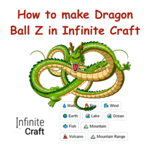 How to Make Dragon Ball Z in Infinite Craft